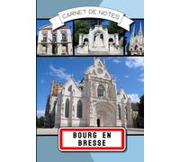 Carnet de notes Bourg en Bresse | Ain 01: 100 pages lignées avec illustrations