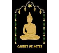CARNET DE NOTES: Cahier de notes ligné de 100 pages pour noter vos méditations et pensées les plus profondes: Les réflexions sur le sentier de Bouddha