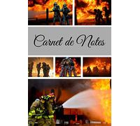 Carnet de Notes: Carnet de notes / cahier ligné original sur les pompiers / 6*9 pouces 120 pages /sapeur-pompier/soldat du feu/journal de voyage ... amateur, professionnel ou à offrir en cadeau.