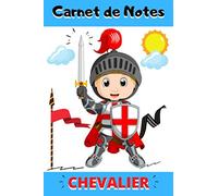 Carnet de Notes Chevalier: Cahier chevalier pour enfant | Carnet notes garçon fan du Moyen Âge | 100 pages lignées pour écrire ses activités | 15,2 x 22,8 cm