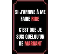 Carnet de notes - Citation humour - Si j'arrive à me faire rire c'est que je suis quelqu'un de marrant