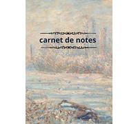 Carnet de notes Claude Monet "le givre" couverture - Tableau de maître glossy artistic cover Claude Monet: 200 pages lignées pour une amoureux des arts - idée cadeau
