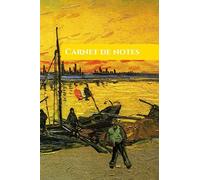 Carnet De Notes Couverture Peinture De Maître Coal Barges Vincent Van Gogh: 100 Pages Lignées Pour Vos Notes