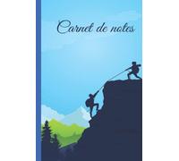 Carnet de notes escalade: Cahier d'escalade à larges lignes, cahier en papier ligné pour l'école, les étudiants, cadeau pour enfants, garçons, filles, cahier d'escalade, amateur d'escalade