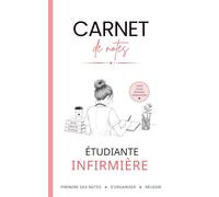 Carnet de notes étudiante infirmière: Carnet de Notes pour Future Infirmière, étudiantes infirmières, ESI, Carnet De Poche ligné Broché, Idéal cadeau futur ESI, IFSI