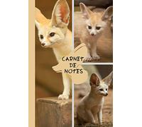 CARNET DE NOTES: FENNEC |Journal Carnet, ligné : le cadeau idéal pour les amoureux des Fennecs