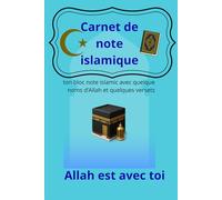 carnet de notes islamique: ton bloc note avec noms d'allah et versets