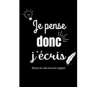 Carnet de notes : "Je pense donc j'écris"