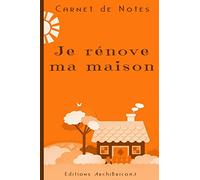 Carnet de notes je rénove ma maison, une maison qui me ressemble: Carnet de notes ligné pour tout noter concernant vos travaux. Pages à carreaux pour ... Petit format qui vous accompagnera partout