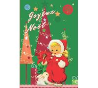 Carnet de notes Joyeux noël: Carnet de vœux pour noël, format de poche, 100 pages lignées sur papier crème 90g/m², format 10x15 cm, couverture souple, enfant, lapin