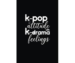 Carnet de notes "K-pop attitude with K-drama feelings": Cahier pour fans de K-pop et K-Drama | Hyi Nuna Editions | 120 pages petits carreaux pouvant servir de journal spécial « Bias » ou « Oppa ».