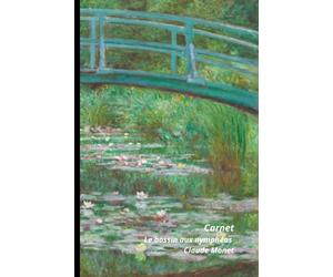 Carnet de notes "Le bassin aux nymphéas" du peintre Claude Monet: Le cadeau original pour tout amateur d'art !