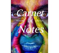 Carnet de notes: Le cahier de l'artiste - carnet multicolore - art | 100 pages format 7*10 pouces