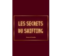 Carnet de notes Les Secrets du Shifting