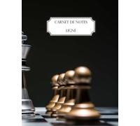 Carnet de notes ligné: A4 - Grand format - 160 pages lignées - Jeu d'échecs