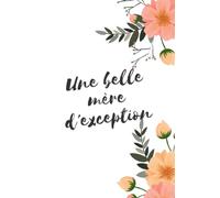 Carnet de notes ligné pour belle-mère - Bloc-notes pour les belles-mamans. Cadeau de fête des mères ou d’anniversaire 15x22cm.
