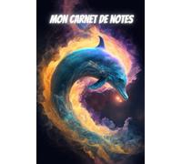 Carnet de notes lignée - Dauphin - pour les amoureux des dauphins: Carnet pour prendre des notes