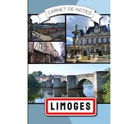 Carnet de notes Limoges | Haute Vienne 87: 100 pages lignées avec illustrations