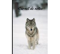 Carnet de notes: Loup Cahier de brouillon petit format pas cher 100 pages lignées Couverture souple Pour les amoureux des Animaux Ecole College ... Cadeau anniversaire original Femme homme
