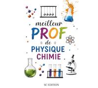 Carnet de notes "Meilleur professeur de physique chimie"- Le cadeau parfait pour le prof qui maîtrise les atomes… mais pas toujours ses élèves !