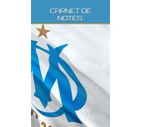 Carnet de Notes OLYMPIQUE DE MARSEILLE,: Pour Fan de L'OM