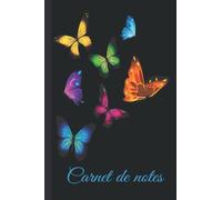 Carnet de notes Papillon: Cahier papillon à larges lignes, cahier en papier ligné pour l'école, les étudiants, cadeau pour enfants, garçons, filles, ... cahier papillons, amoureux des papillons
