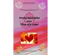Carnet de Notes Paroles Spirituelles pour l'Âme et le Coeur