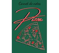 Carnet de notes Pizza: Carnet d'écriture de 120 pages | Cadeau original | Journal ligné pour noter toutes vos idées | Format 6x9 in