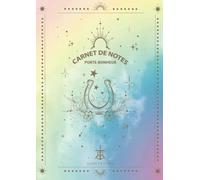 CARNET DE NOTES "PORTE-BONHEUR": porte-bonheur, carnet d'écriture, carnet intime, bloc notes, pratique, magie, ésotérisme, écriture inspiée, écriture ... médiumnité, voyance, développement personnel