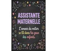 Carnet de Notes pour Assistante Maternelle - Cahier Ligné: 110 Pages Lignées Format 6x9 - Cadeau Idéal pour Assistante Mat, Nourrice Agréée et Professionnelle de la Petite Enfance