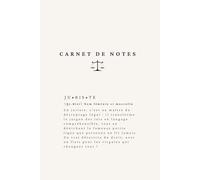 Carnet de notes pour juriste avec 120 citations et adages: Carnet de notes pour juristes - avocats, magistrats, greffiers, etudiants en droit