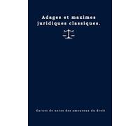Carnet de notes pour juriste avec 120 maximes et adages juridiques classiques :: Carnet de notes pour juristes - avocats, magistrats, greffiers, etudiants en droit
