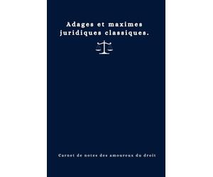 Carnet de notes pour juriste avec 120 maximes et adages juridiques classiques :: Carnet de notes pour juristes - avocats, magistrats, greffiers, etudiants en droit