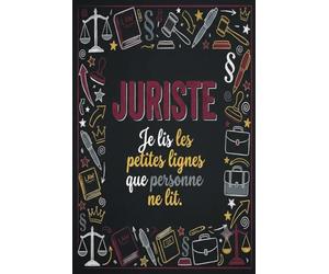 Carnet de Notes pour Juriste - Cahier Ligné Idée Cadeau Humour: 110 Pages Lignées Format 6x9 - Cadeau Original et Drôle pour Juriste, Avocat et Professionnel du Droit et des Sciences Juridiques
