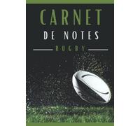 Carnet de notes RUGBY: Cahier de notes RUGBY | idée Cadeau pour adultes et enfants. Un cahier de notes sur le thème du RUGBY . carnet de notes 102 ... cahier de notes pour Passionnés de RUGBY