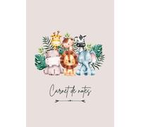 Carnet de notes savane animaux (zèbre, girafe, singe, lion, hippopotame, éléphant) | 100 pages lignées | Format 17.78 x 25.4 cm: Cahier de notes ... carnet de suivi bébé, carnet de suivi nounou