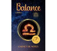 Carnet de Notes Signe Astrologique Balance: Journal - Cahier de Notes Ligné 120 pages | 6 x 9 pouces - 15 x 23 cm | Idée cadeau sympa pour les natifs du signe de la Balance | Design Nuit de Feu