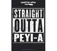 Carnet De Notes Straight Outta Péyi-A: Pour Tout Antillais De Martinique Ou De Guadeloupe Fier De Ses Origines !