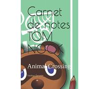 Carnet de notes TOM NOOK: Animal Crossing