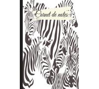 carnet de notes Zèbre: Cahier Zèbre Cahier en papier ligné à larges lignes pour l'école, les étudiants, pour les enfants, les garçons, les filles, les adolescents et les amoureux des zèbres