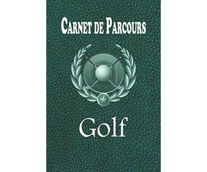 Carnet de parcours golf: Carnet de Suivi Statistique de Score de Golf avec tableaux | Cadeau idéal pour golfeur | Format pratique 6X9 pouces 110 pages | Contient des fiches à remplir