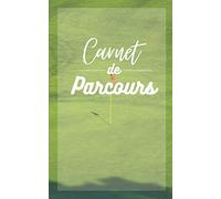 Carnet de parcours: Petit format 12x20cm, carnet de 5 parcours de golf à remplir, idéal pour se souvenir d'un golf