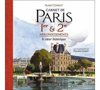Carnet de Paris - 1er & 2e arrondissements - Alain Goudot - Equinoxe - relié - Guide