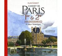 Carnet De Paris 1er & 2e Arrondissements - Le Coeur Historique
