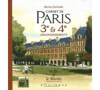 Carnet de Paris 3e & 4e arrondissements: Les Iles & le Marais