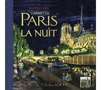 Carnet de Paris la nuit - Jean-Paul Ladril - Equinoxe - relié - Beau livre
