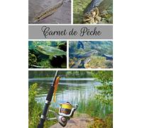 Carnet de Pêche: Cahier de bord original avec tableaux à remplir pour les pêcheurs / 6*9 pouces 120 pages /pêche/journal de voyage /bloc-notes/pour ... amateur, professionnel ou à offrir en cadeau.