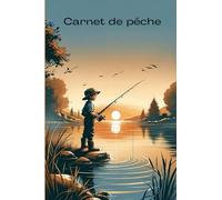 Carnet de Pêche: Explorez les Merveilles de la Pêche avec notre Carnet Aventure pour Jeunes Pêcheurs !