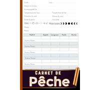 Carnet de Pêche: Mon Journal de Pêche | Carnet Pratique pour Pêcheurs Débutants et Confirmés | Suivi des Sorties et Statistiques de Pêche