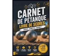 Carnet de Pétanque Livre de Scores: Premium Pour Les Clubs Et Les Loisirs Grilles De Suivi Des Scores, Statistiques De Tir Et Notes De Match Format De Poche 6 X 9 Pouces